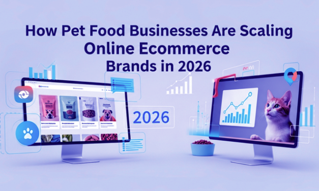 How Pet Food Businesses Are Scaling Online eCommerce Brands in 2026